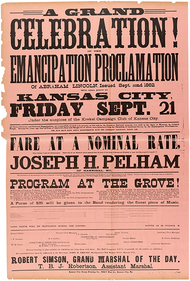 This 1888 broadside announces “A Grand Celebration! / Of The / Emancipation Proclamation,” to be held September 21 in Kansas City, Missouri.